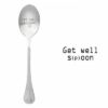 Get Well S(p)oon