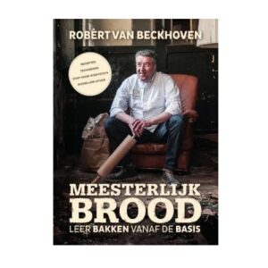 Meesterlijk brood van Robert van Beckhoven